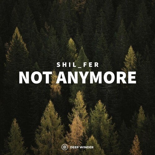 Shil_Fer-Not Anymore