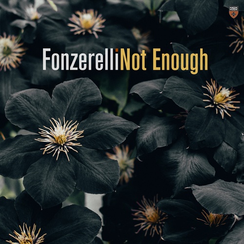 Fonzerelli-Not Enough