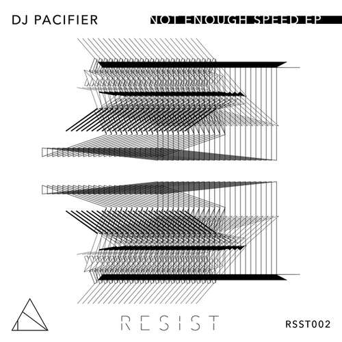 DJ Pacifier-Not Enough Speed EP