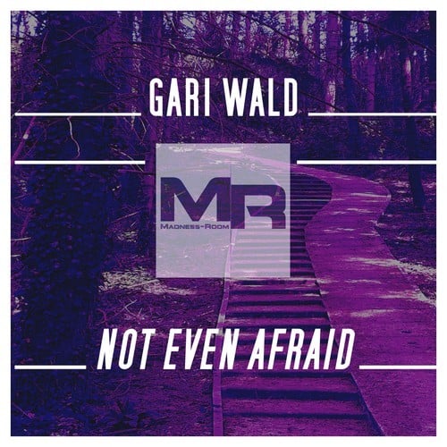 Gari Wald, D-Click-Not Even Afraid