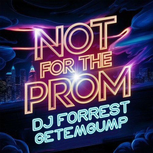 Not for the Prom