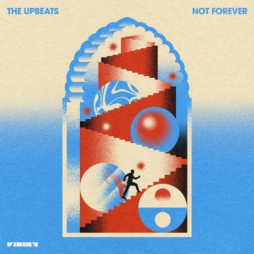 The Upbeats-Not Forever
