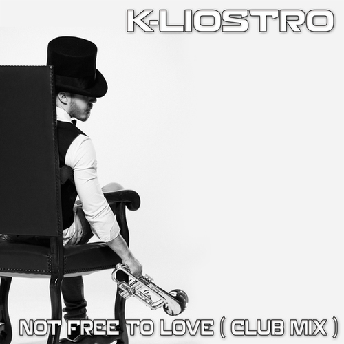 K-Liostro, Mitchell Thompson-Not Free To Love