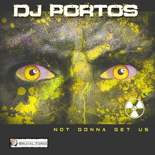DJ Portos, DJ Atomix-Not Gonna Get Us