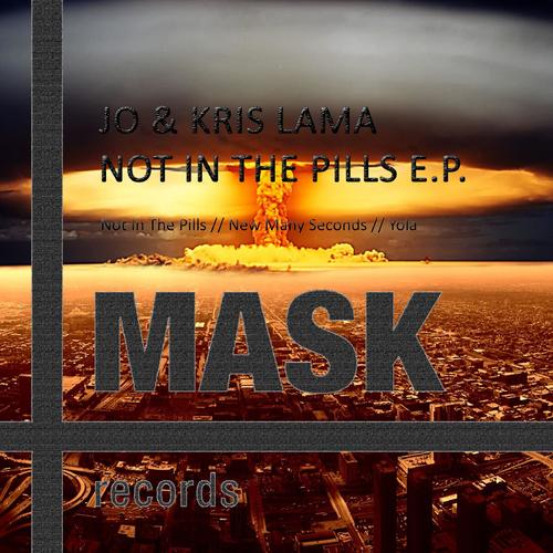 Jo Lama, Kris Lama-Not in the Pills
