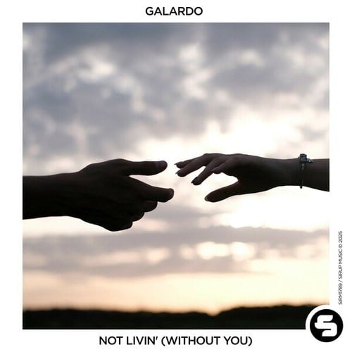 Galardo-Not Livin' (Without You)