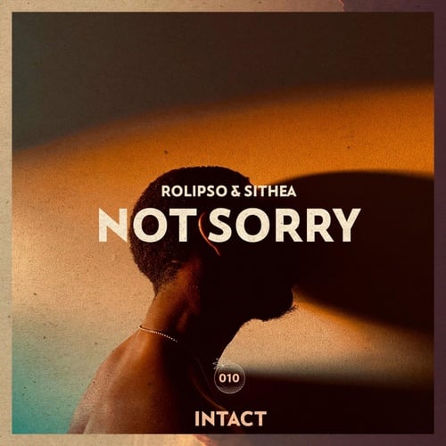 Rolipso, SITHEA-Not Sorry