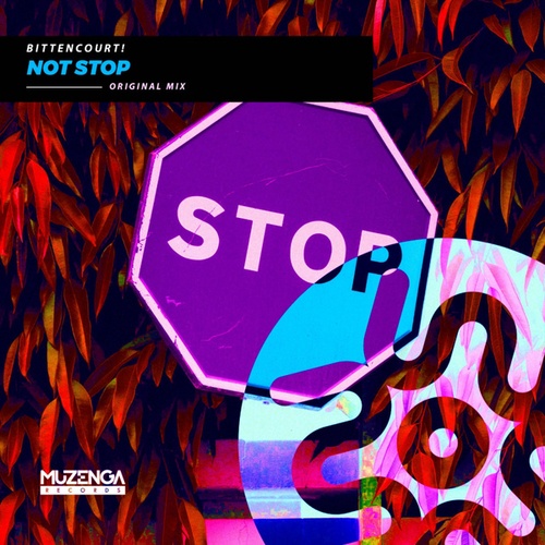 Bittencourt! (BR)-Not Stop