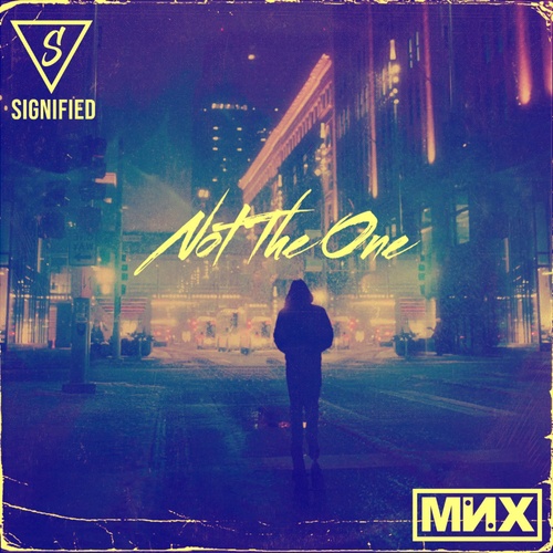 MNX-Not The One