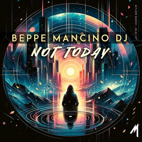 Beppe Mancino Dj-Not Today