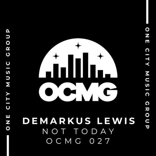 Demarkus Lewis-Not Today