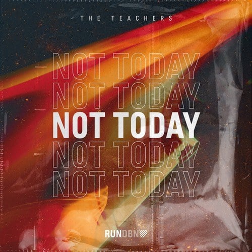 The Teachers-Not Today