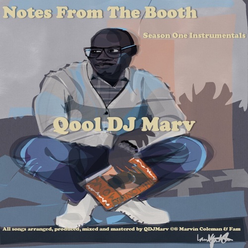 Qool DJ Marv-Notes From The Booth | Season One Instrumentals