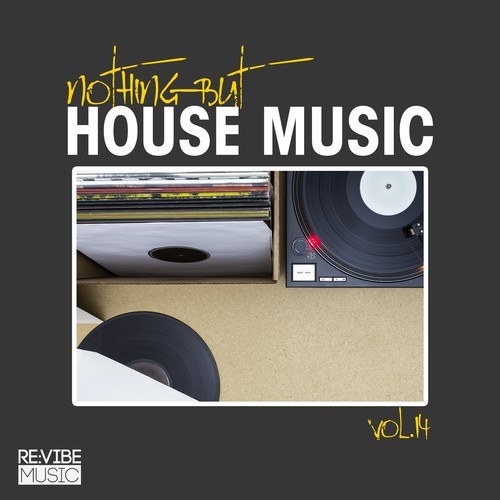 Various Artists-Nothing but House Music, Vol. 14