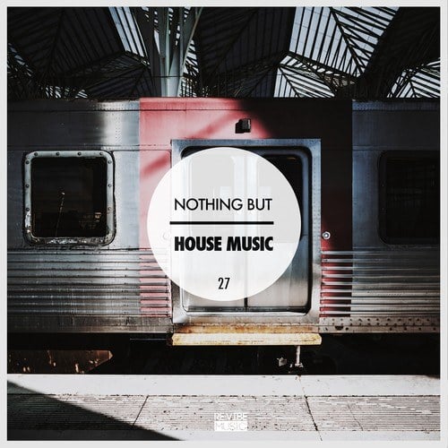 Various Artists-Nothing but House Music, Vol. 27