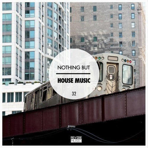 Various Artists-Nothing but House Music, Vol. 32