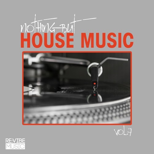 Various Artists-Nothing but House Music, Vol. 7