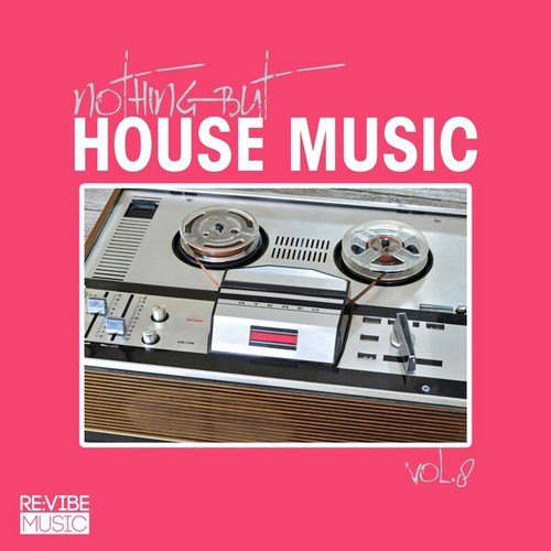 Various Artists-Nothing but House Music, Vol. 8