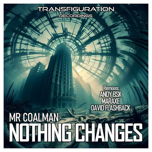 Mr Coalman, MarAxe, David Flashback, Andy Bsk-Nothing Changes