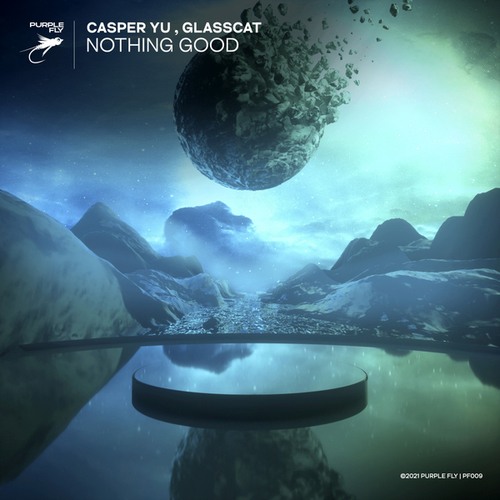 Casper Yu, Glasscat-Nothing Good