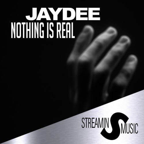 Jaydee-Nothing Is Real