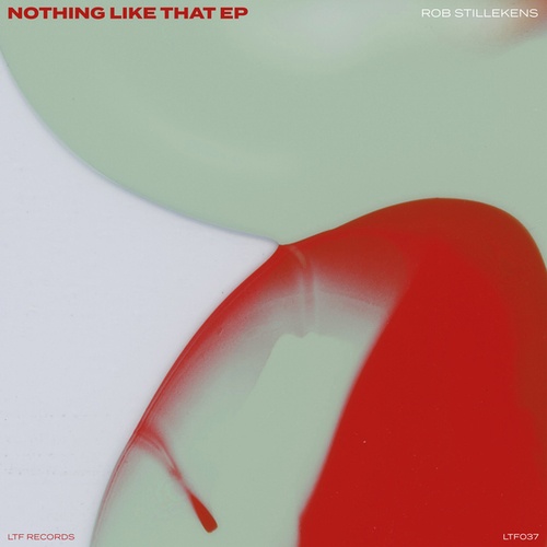 Rob Stillekens-Nothing Like That EP