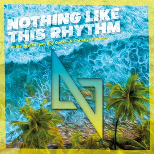 André Jayden-Nothing Like This Rhythm