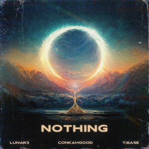 Lunar3, T:Base, ConkahGood-Nothing