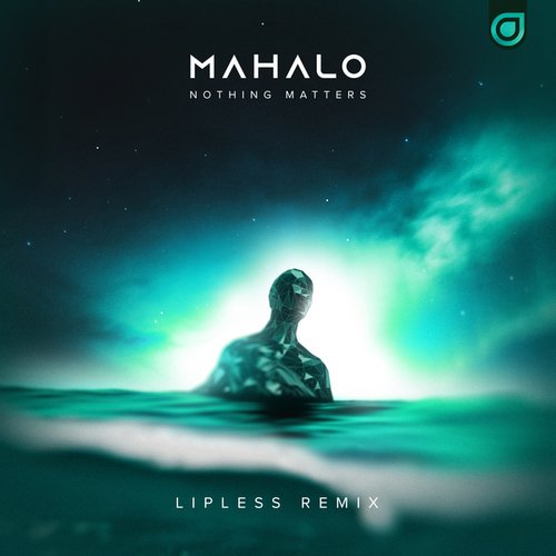 Mahalo, Lipless-Nothing Matters