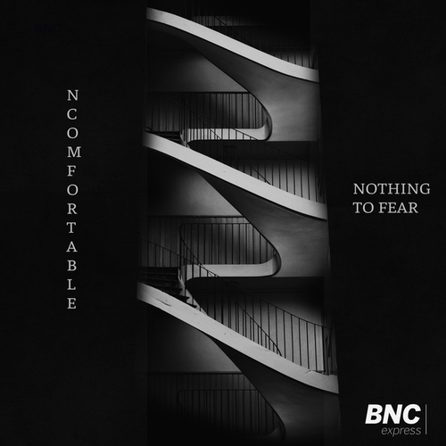 NcoMfortable-Nothing to Fear