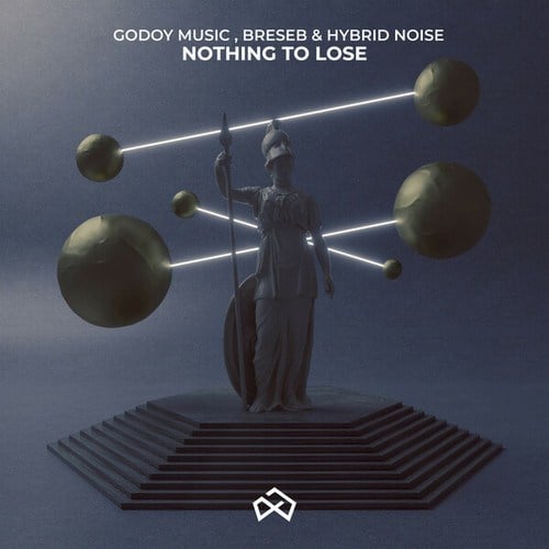 Godoy Music, Breseb, Hybrid Noise-Nothing to Lose