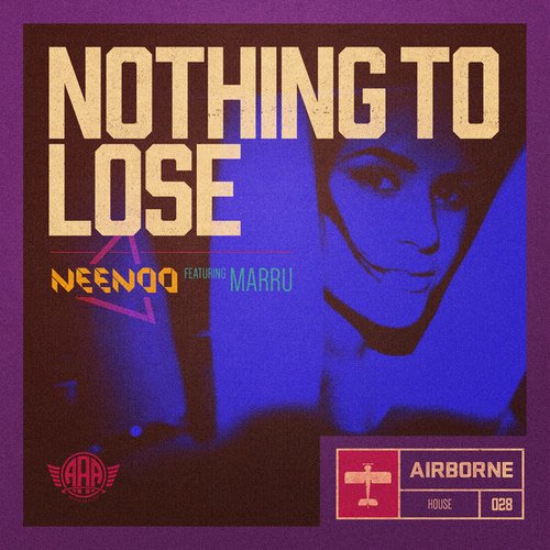 Neenoo, Marru-Nothing to Lose