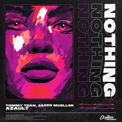Tommy Tran, Jared Mueller, Azault-Nothing