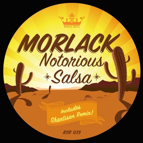 Morlack, Shantisan-Notorious Salsa