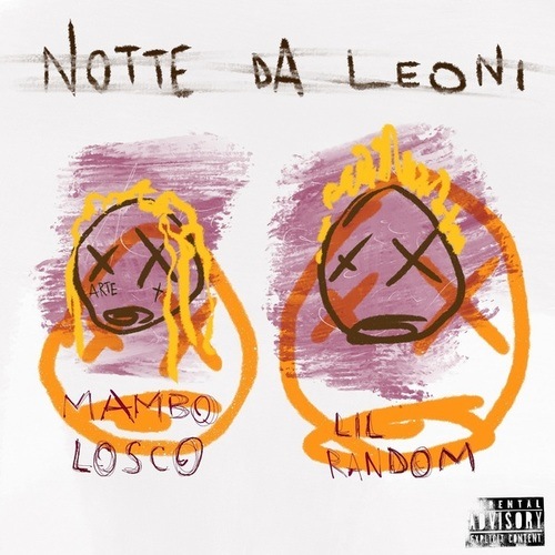 Lil Random, Mambolosco-Notte Da Leoni