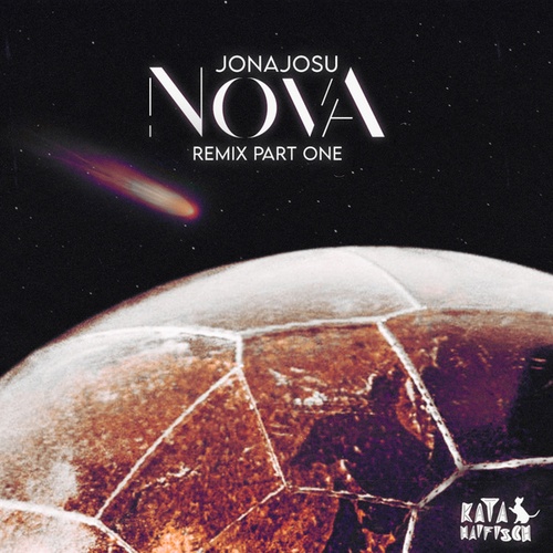 Jonajosu, Savu, Feinheitsbrei, Überhaupt & Außerdem-Nova,  Pt. 1 (Remixes)