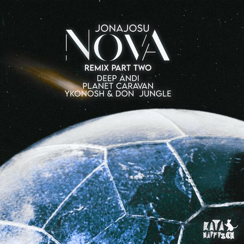 Jonajosu, Ykonosh, Don Jongle, KataHaifisch, Planet Caravan, Deep Ändi-Nova, Pt. 2 (Remixes)