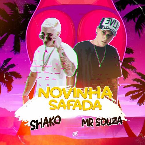 Shako, Mr Souza-Novinha Safada