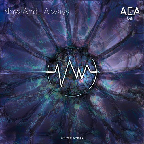 ACA Mix-Now And...Always