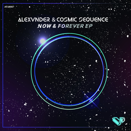 Cosmic Sequence, Alexvnder-Now & Forever EP