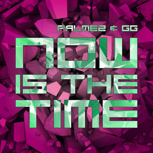 Palmez, GG-Now is the Time
