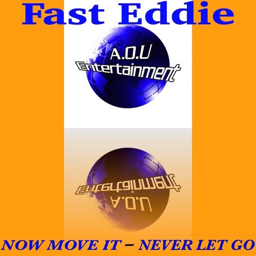 Fast Eddie-Now Move It - Never Let Go