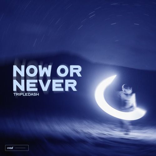 Now or Never