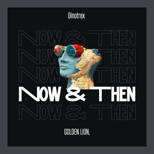 Dinotrex-Now & Then