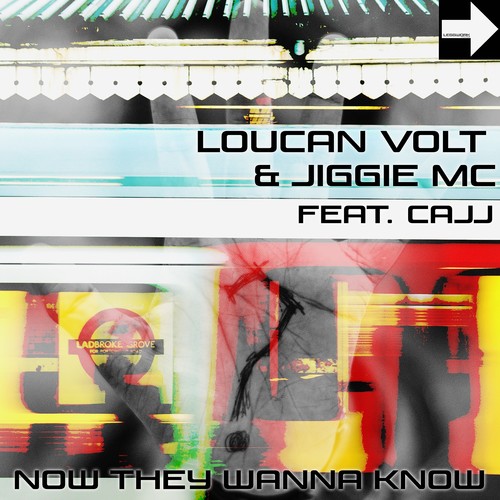 Loucan Volt, Jiggie Mc, Cajj-Now They Wanna Know