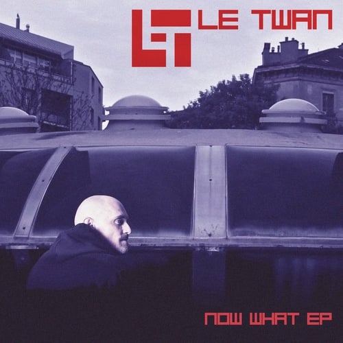 Le Twan-Now What