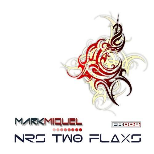 Mark Miquel-Nrs Two Flaxs