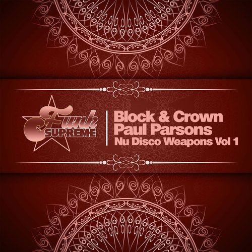 Block & Crown, Paul Parsons-Nu Disco Weapons, Vol. 1