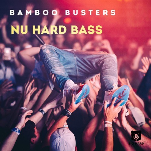 Bamboo Busters-Nu Hard Bass