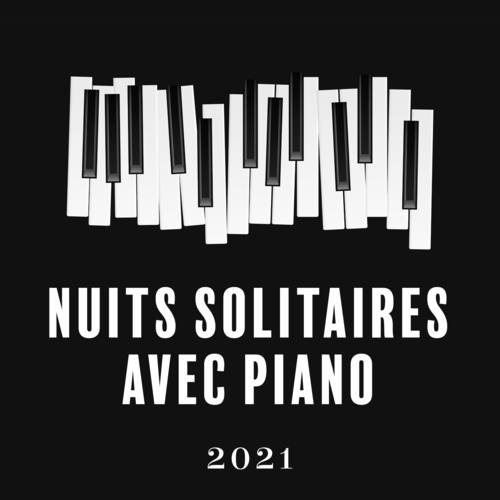 Nuits solitaires avec piano 2021